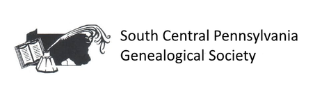 SOUTH CENTRAL PENNSYLVANIA GENEALOGICAL SOCIETY